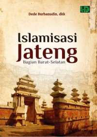 Islamisasi Jateng Bagian Barat Selatan Cetakan 1