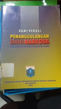 Kami Peduli Penanggulangan Bahaya Narkoba