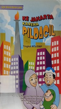 Ke Jakarta Karena Pildacil