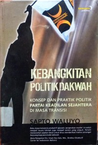 kebangkitan Politik Dakwah