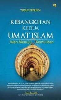 Kebangkitann Kedua Umat Islam: Jalan Menuju Kemuliaan