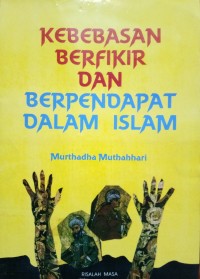 Kebebasan Berfikir Dan Berpendapat Dalam Islam