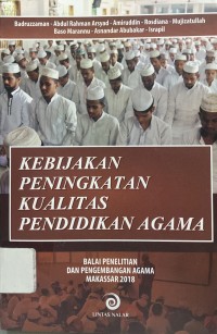 Kebijakan Peningkatan Kualitas Pendidikan Agama