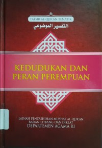 Kedudukan dan Peran Perempuan : Tafsir Al-Qur'an Tematik Seri 2