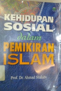 Kehidupan Sosial Dalam Pemikiran Islam