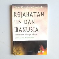 Kejahatan Jin Dan Manusia: Bagaimana Mengatasinya