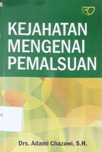 Kejahatan Mengenai Pemalsuan