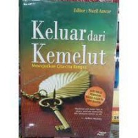 Keluar Dari Kemelut Mewujudkan Cita-Cita Bangsa