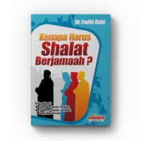 Kenapa Harus Shalat Berjamaah