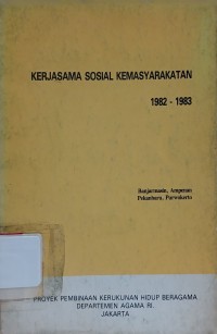 Kerjasama Sosial Kemasyarakatan 1982 - 1983