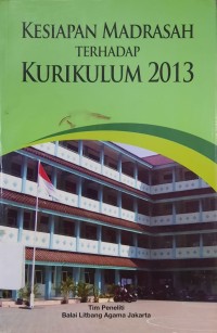 Kesiapan Madrasah terhadap Kurikulum 2013