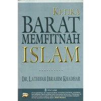 Ketika Barat Memfitnah Islam