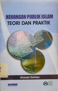 Keuangan Publik Islam : Teori dan Praktik