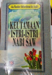 Keutamaan Istri-Istri Nabi Saw