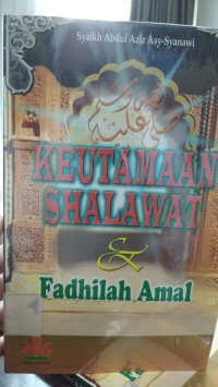 Keutamaan Shalawat dan Fadhilah Amal