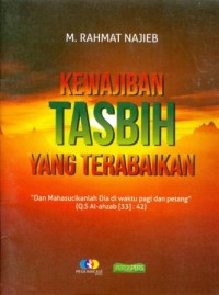 Kewajiban Tasbih yang Terabaikan