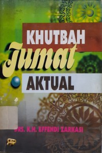 Khutbah Jumat Aktual