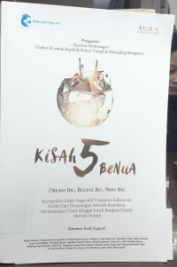 Kisah 5 Benua: Dream Big, Believe Big, Pray Big