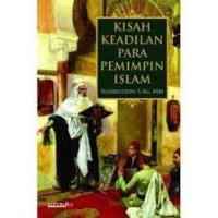 Kisah Keadilan Para Pemimpin Islam