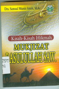 Kisah-Kisah Hikmah Mukjizat Rasulullah Saw