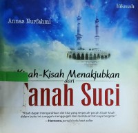 Kisah-kisah Menakjubkan dari Tanah Suci