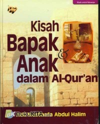 Kisah Bapak & Anak dalam Al-Qur'an