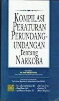 Kompilasi Peraturan Perundang-undangan Tentang Narkoba