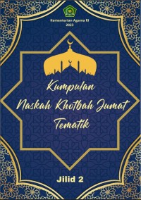 Kumpulan Naskah Khotbah Jumat Tematik Jilid II