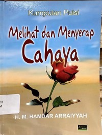 Kumpulan Puisi Melihat dan Menyerap Cahaya