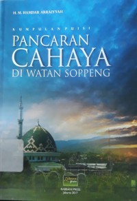 Kumpulan Puisi: Pancaran Cahaya di Watan Soppeng