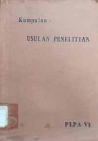 Kumpulan Usulan Penelitian PLPA VI