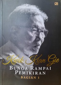 Kwik Kian Gie : Bunga Rampai Pemikiran (Bagian 1)