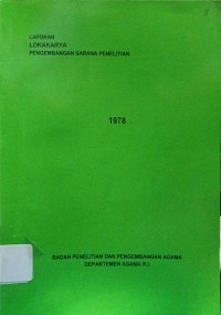 Laporan Lokakarya : Pengembangan Sarana Penelitian