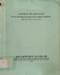 Laporan Pelaksanaan : Studi Rintisan Madrasah Laboratorium