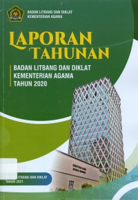 Laporan Tahunan Badan Litbang dan Diklat Kementerian Agama Tahun 2020