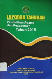 Laporan Tahunan Pendidikan Agama dan Keagamaan Tahun 2015