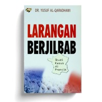 Larangan Berjilbab : Studi Kasus di Prancis