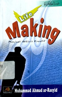 Life Making : Menjadi Aktivis Kreatif