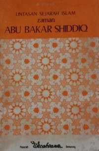 Lintasan Sejarah Zaman Abu Bakar Shiddiq