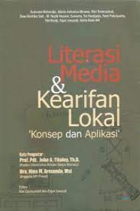Literasi media & Kearifan Lokal 'Konsep dan Aplikasi'