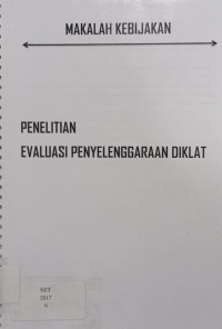 Majalah Kebijakan: Penelitian Evaluasi Penyelenggaraan Diklat