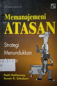 Manajemen Atasan: Strategi Menundukkan Atasan