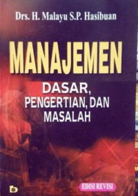 Manajemen: Dasar, Pengertian, Dan Masalah