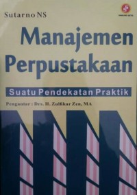 Manajemen Perpustakaan : Suatu Pendekatan Praktik