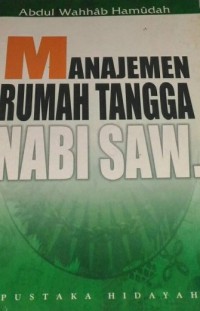 Manajemen Rumah Tangga Nabi Saw