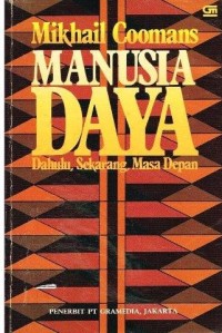 Manusia Daya: Dahulu, Sekarang, Masa Depan