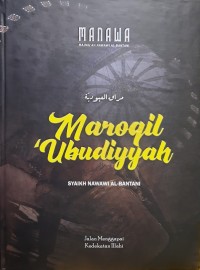 Maroqil Ubudiyyah Jalan Menggapai Kedekatan Illahi