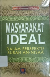 Masyarakat Ideal: Dalam Perspektif Surah An-Nisaa