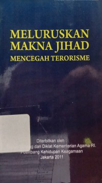 Meluruskan Makna Jihad Mencegah Terorisme