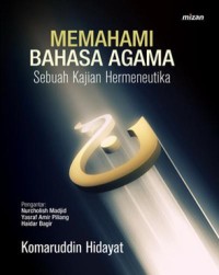 Memahami Bahasa Agama sebuah Kajian Hermeneutika